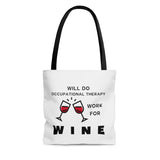 Bags Will Do Physical Therapy Work for Wine Tote Bag - Physio Memes