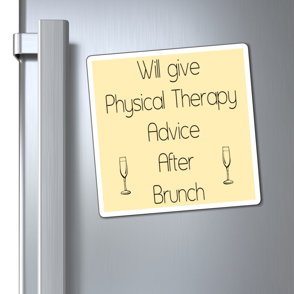 Paper products Will Give Physical Therapy Advice After Brunch Magnet - Physio Memes