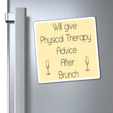 Paper products Will Give Physical Therapy Advice After Brunch Magnet - Physio Memes