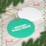 Home Decor Worlds Best Physical Therapist Ceramic Ornaments - Physio Memes