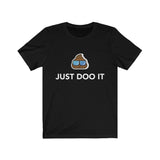 T-Shirt Just Doo It Shirt - Physio Memes