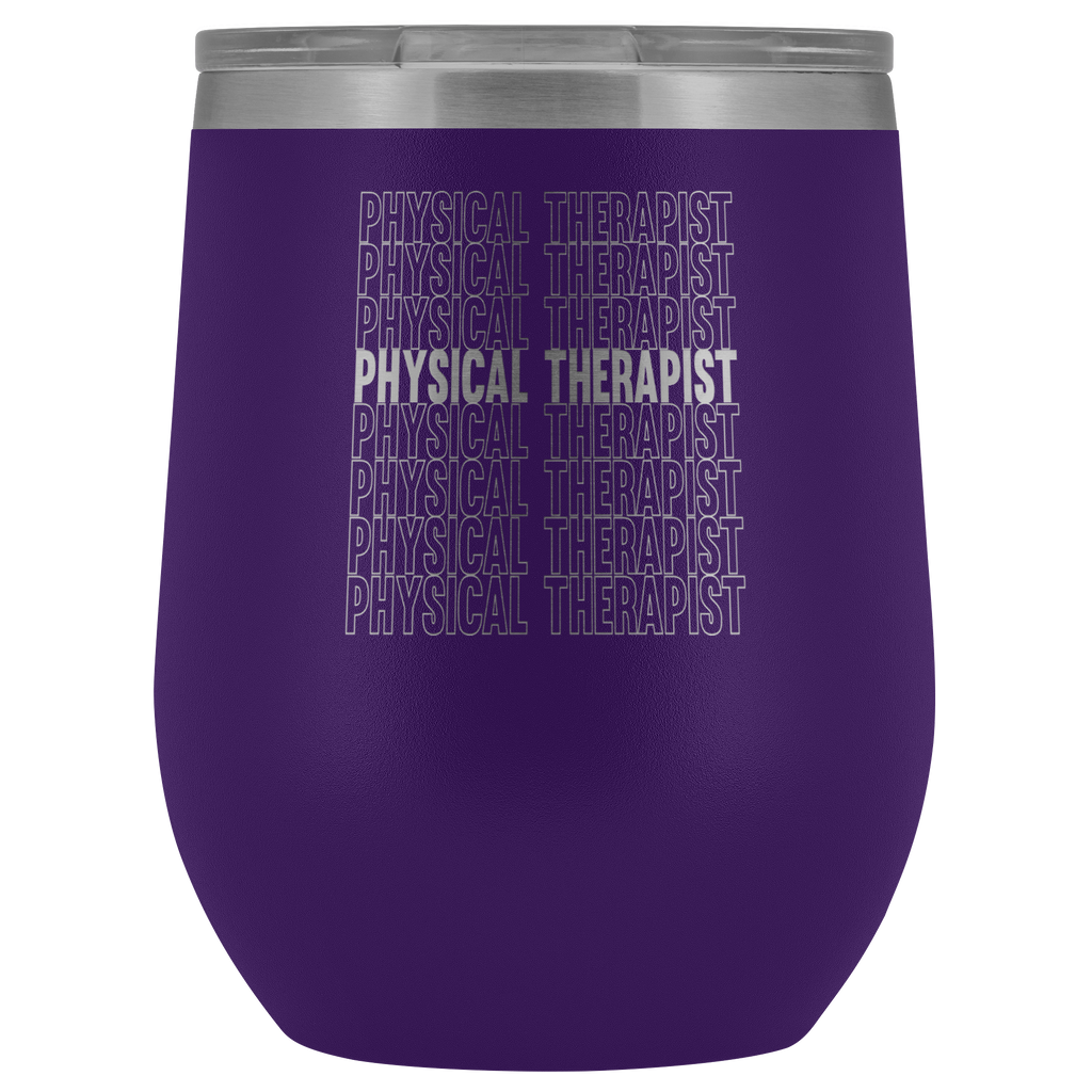 Wine Tumbler Physical Therapist Travel Wine Tumbler - Physio Memes