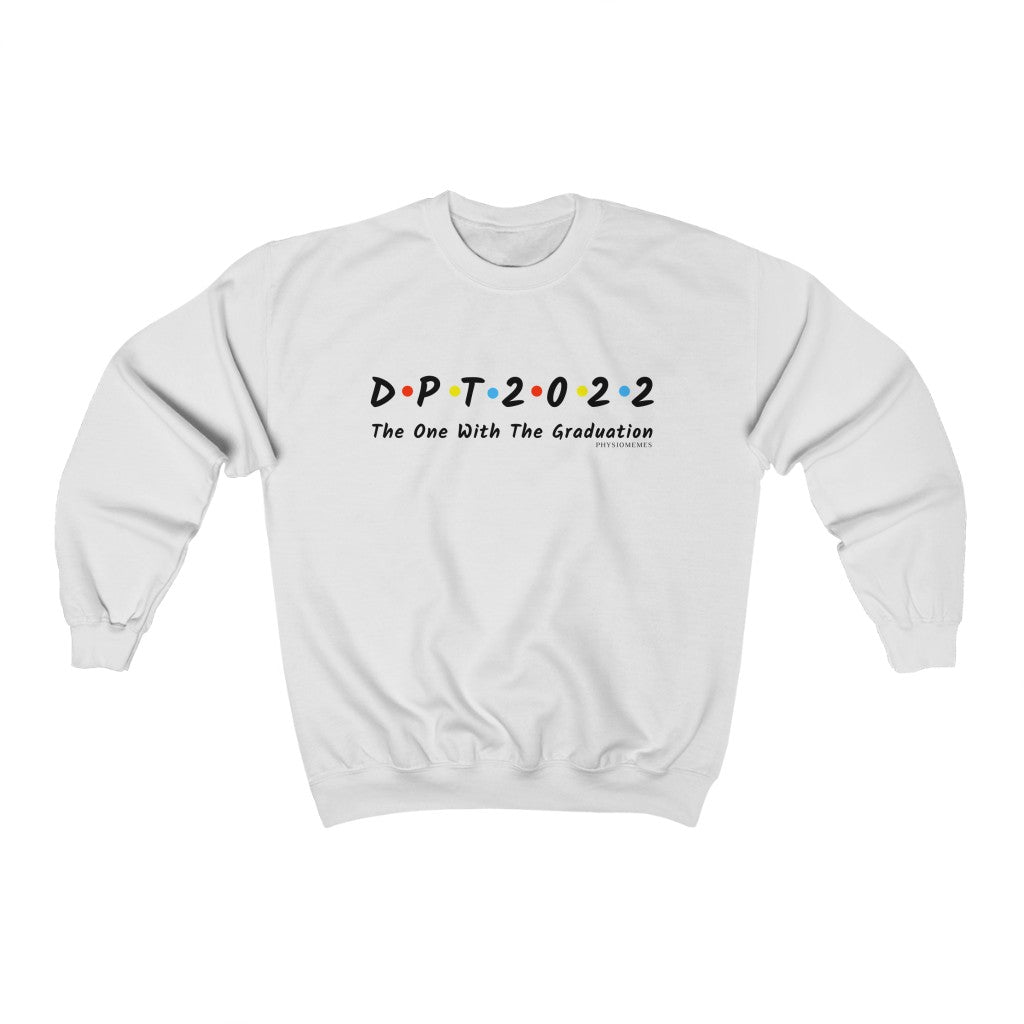 Sweatshirt DPT 2022 The One With The Graduation Sweatshirt - Physio Memes