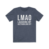 T-Shirt LMAO Laughing My Acetabulum Off Shirt - Physio Memes