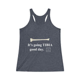 Tank Top It's Going Tibia Good Day Racerback Tank - Physio Memes