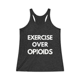 Tank Top Exercise Over Opioids Racerback Tank - Physio Memes