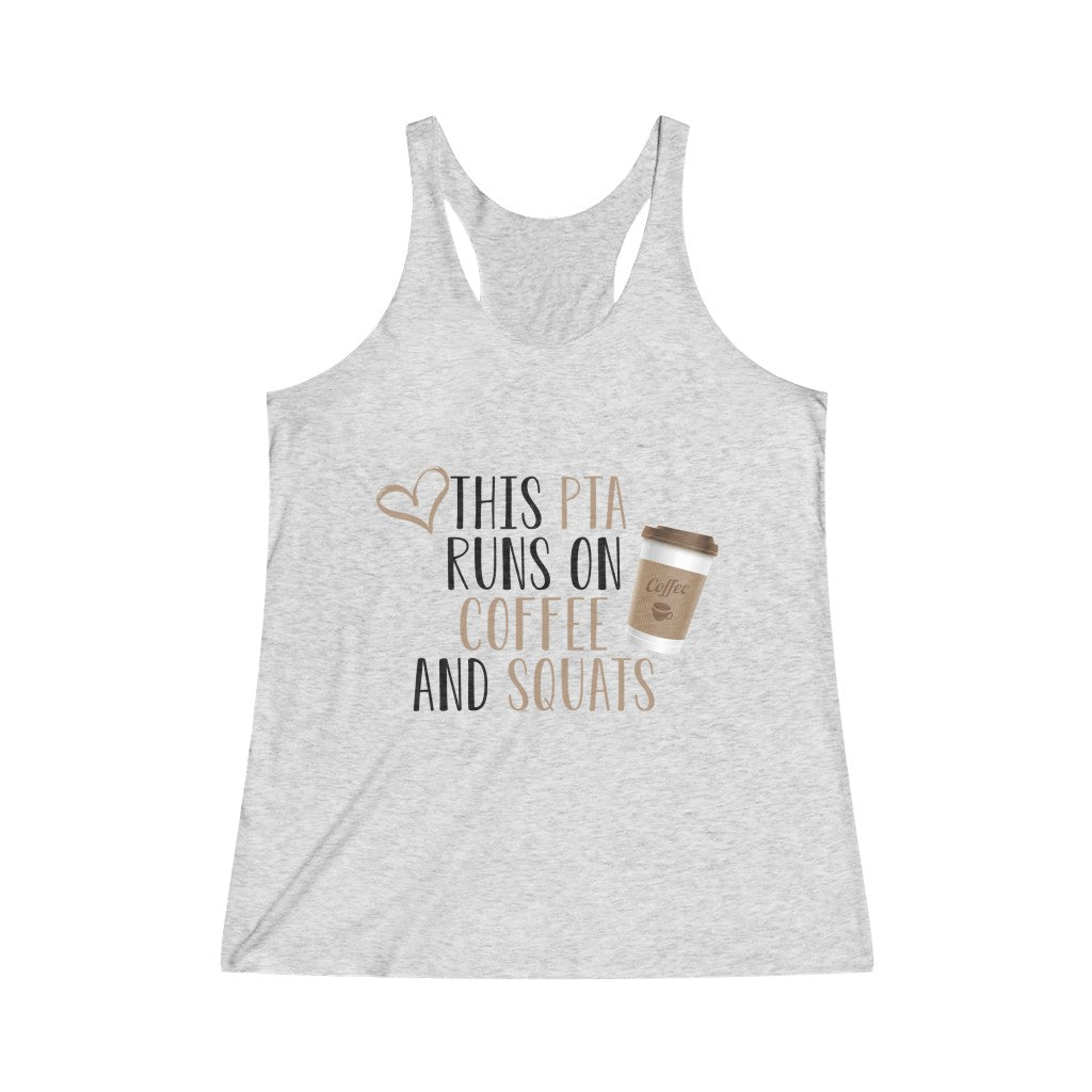 Tank Top This PTA Runs on Coffee and Squats Women's Racerback - Physio Memes