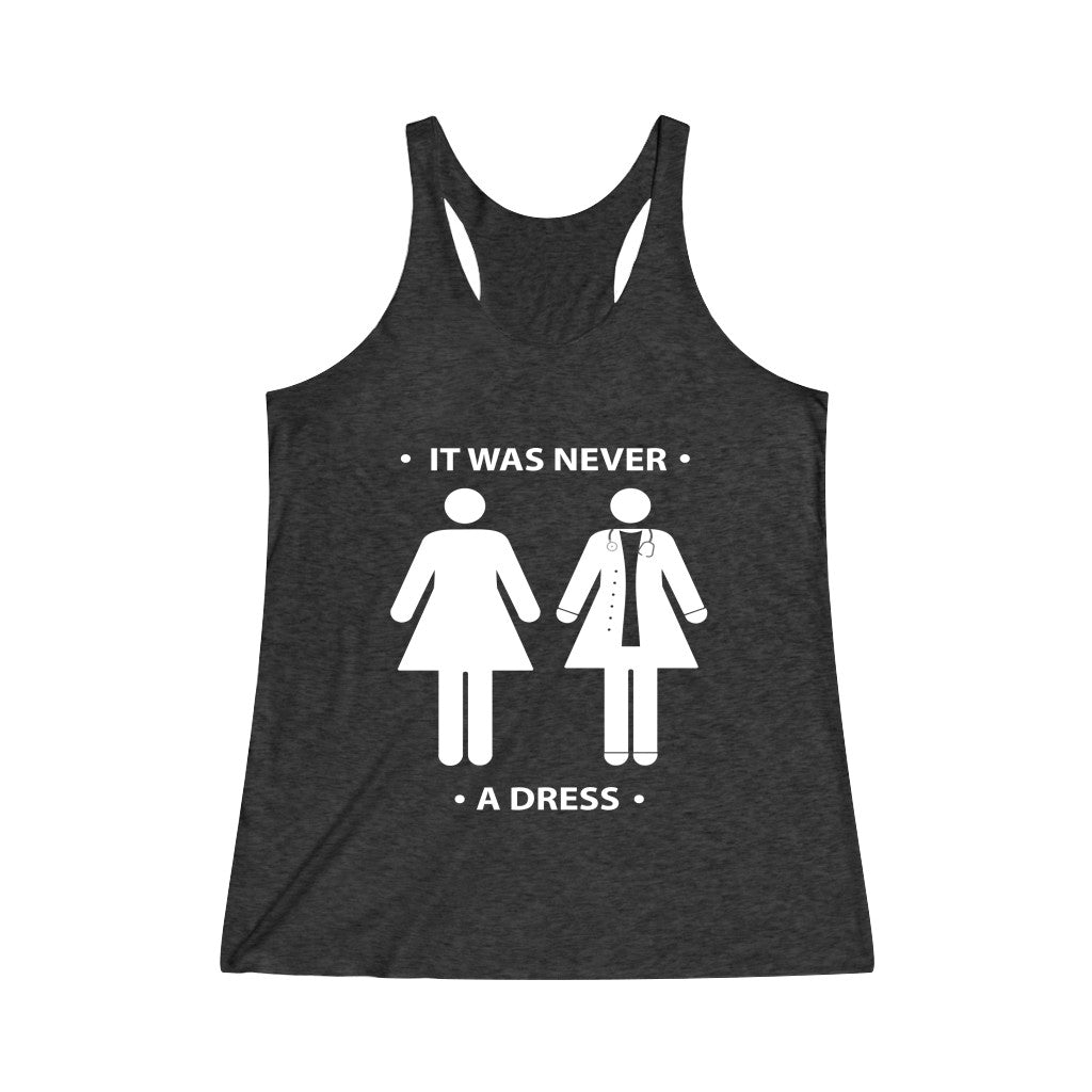 Tank Top It Was Never A Dress Racerback Tank - Physio Memes