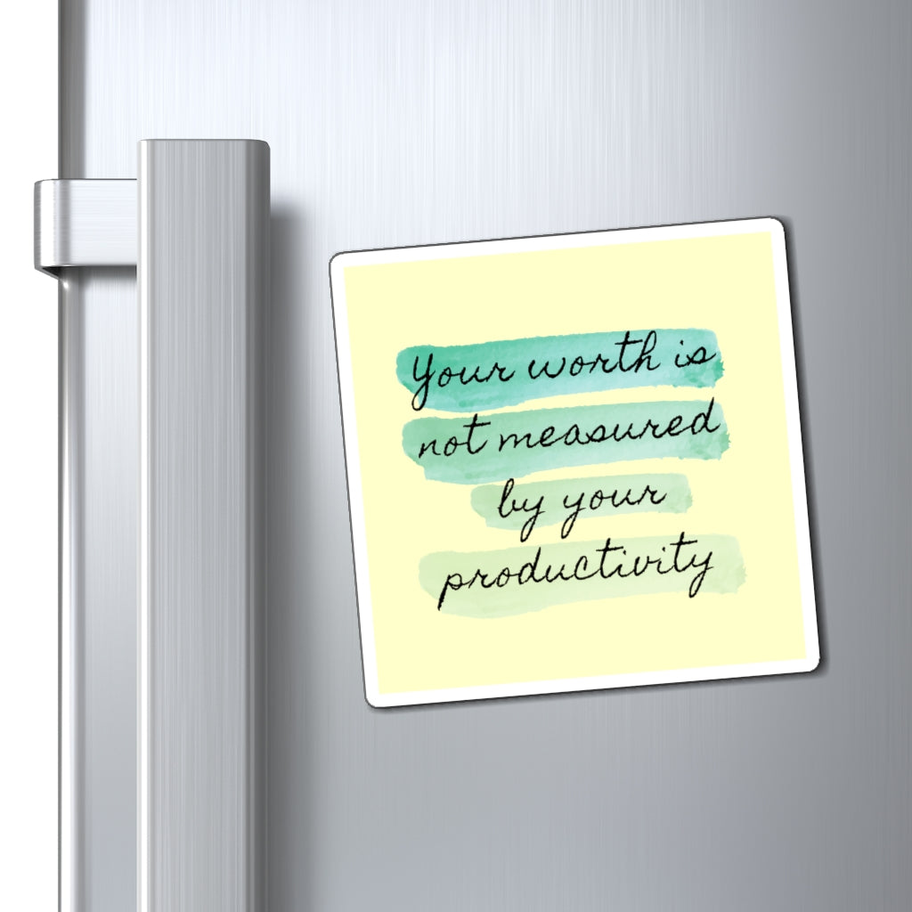 Paper products Your Worth is Not Measured By Your Productivity Magnet - Physio Memes