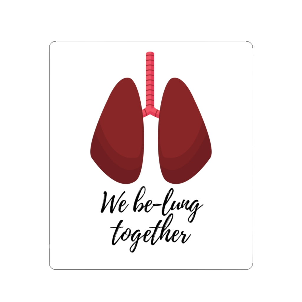 Paper products We Be-Lung Together Stickers - Physio Memes