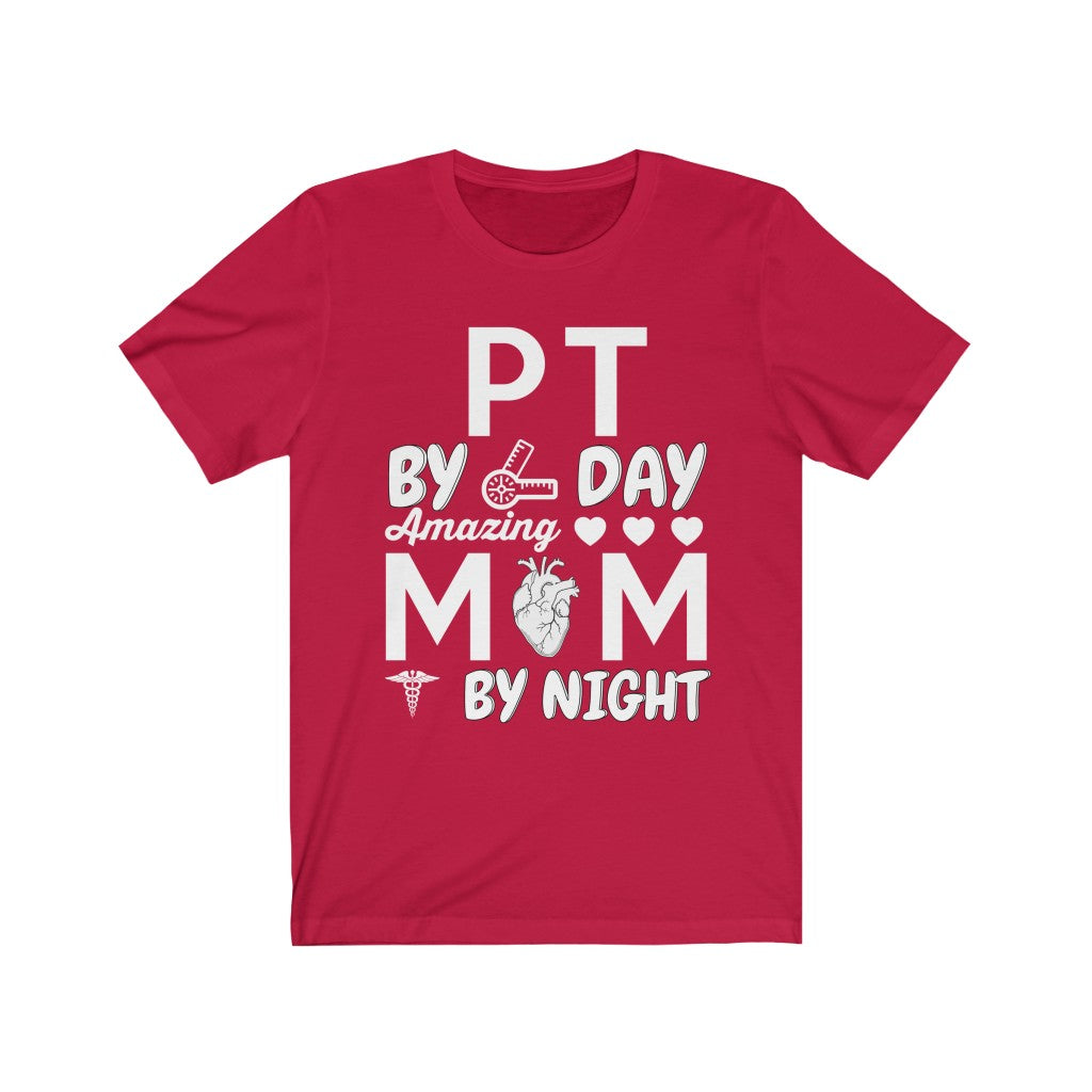 T-Shirt PT by Day Amazing Mom by Night Shirt - Physio Memes