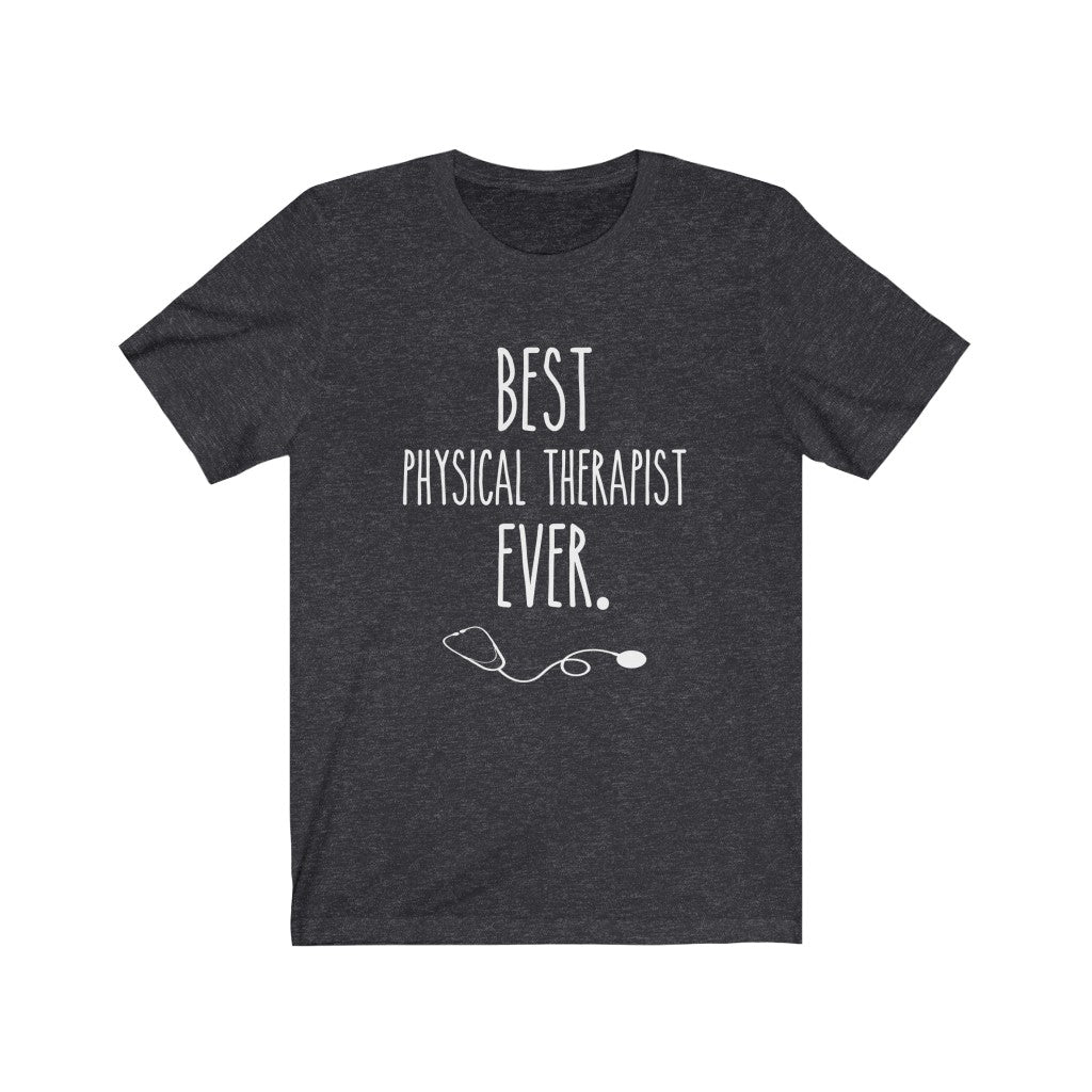 T-Shirt Best Physical Therapist Ever Shirt - Physio Memes