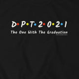 Sweatshirt DPT 2021 The One With The Graduation Sweatshirt - Physio Memes