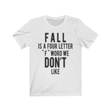 T-Shirt Fall Is a 4 Letter Word We Don't Like Shirt - Physio Memes