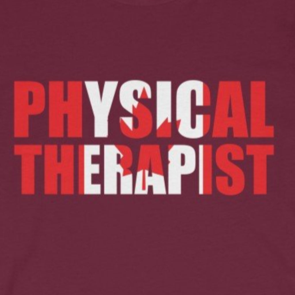 T-Shirt Physical Therapist (Canadian Flag) Shirt - Physio Memes