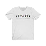 T-Shirt DPT 2022 The One With The Graduation Shirt - Physio Memes