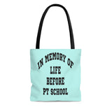 Bags In Memory Of Life Before PT School Tote Bag - Physio Memes