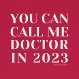 T-Shirt You Can Call Me Doctor in 2023 Shirt - Physio Memes