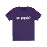 T-Shirt Got Physio Shirt - Physio Memes