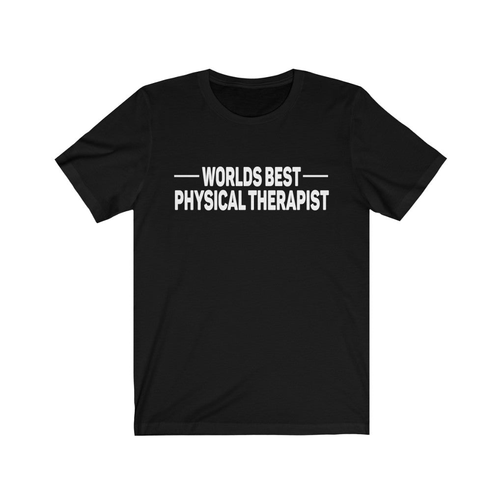 T-Shirt World's Best Physical Therapist Shirt - Physio Memes