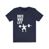 T-Shirt Docs Who Lift Shirt - Physio Memes