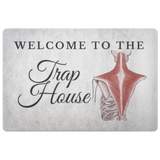 Doormat Welcome To The Trap House Doormat - Physio Memes