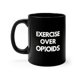 Mug Exercise Over Opioids Mug - Physio Memes