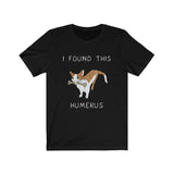 T-Shirt I Found This Humerus (Cat) Shirt - Physio Memes