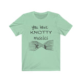 T-Shirt YOU Have KNOTTY Muscles (2) Shirt - Physio Memes