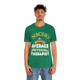 T-Shirt Nacho Average Physical Therapist Shirt - Physio Memes