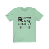 T-Shirt Exercise is My Medicine (Barbell) Shirt - Physio Memes