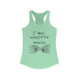 Tank Top I Have KNOTTY Muscles (2) Racerback Tank - Physio Memes