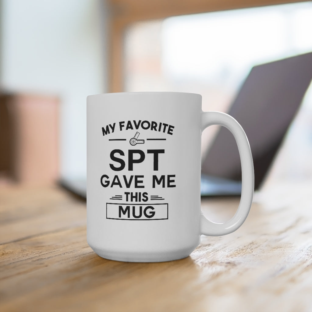 Mug My Favorite SPT Gave Me This Mug - Physio Memes