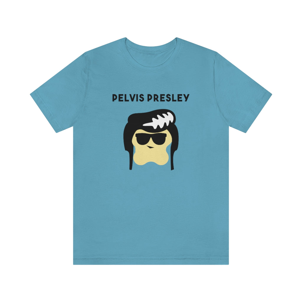 T-Shirt Pelvis Preseley Shirt - Physio Memes