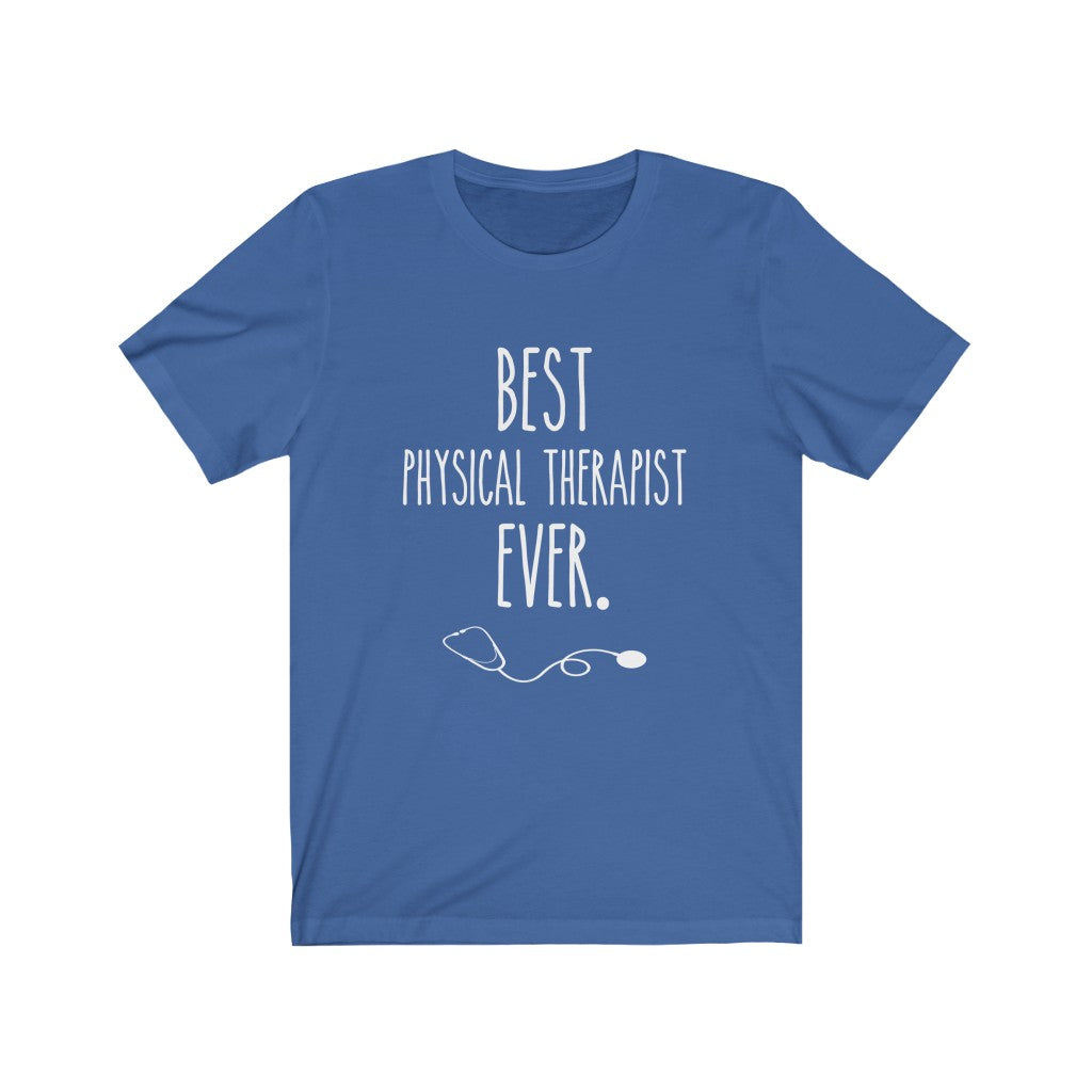 T-Shirt Best Physical Therapist Ever Shirt - Physio Memes