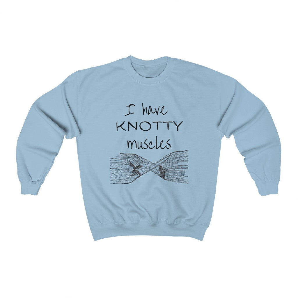 Sweatshirt I have KNOTTY Muscles (2) Sweatshirt - Physio Memes