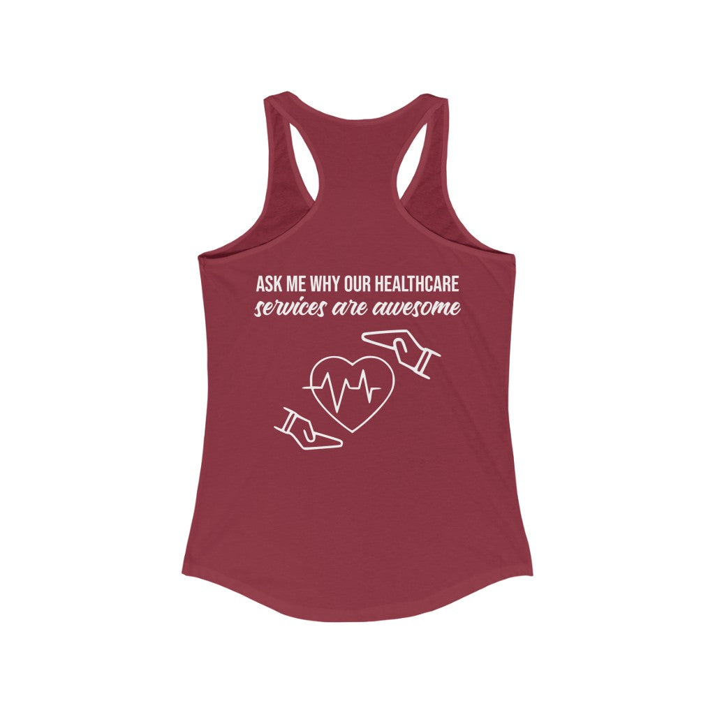 Tank Top Ask Me Why Our Healthcare Services Are Awesome Racerback Tank - Physio Memes
