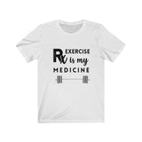 T-Shirt Exercise is My Medicine (Barbell) Shirt - Physio Memes