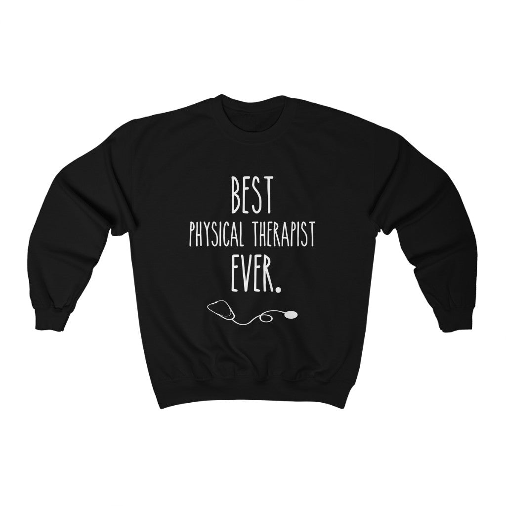 Sweatshirt Best Physical Therapist Ever Sweatshirt - Physio Memes