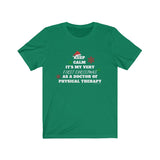T-Shirt Keep Calm- It's My First Christmas DPT Shirt - Physio Memes