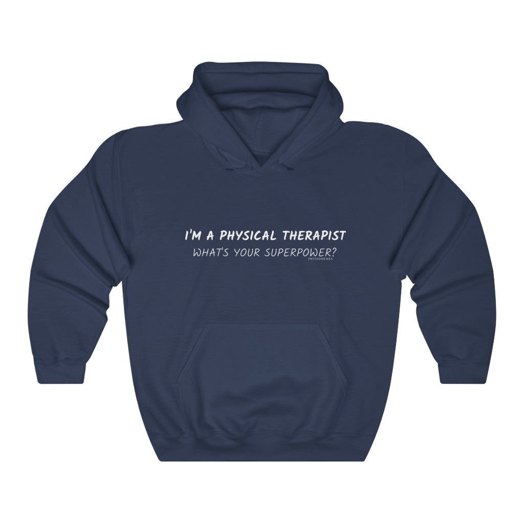 Hoodie I'm A PT - What's Your Superpower? Sweatshirt - Physio Memes