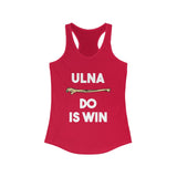 Tank Top ULNA Do is Win Racerback Tank - Physio Memes