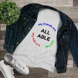 T-Shirt My kids are, my friends are, we are all able Women's Triblend Shirt - Physio Memes