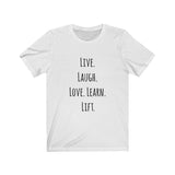 T-Shirt Live Laugh Love Learn Lift Shirt - Physio Memes