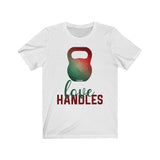 T-Shirt Love Handles Shirt - Physio Memes