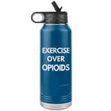 Tumblers Exercise Over Opioids Water Bottle Tumbler (32oz) - Physio Memes