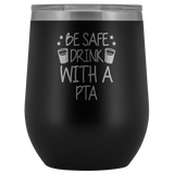 Wine Tumbler Be Safe Drink With a PTA Wine Tumbler - Physio Memes