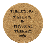 Coasters There's No Wine-ing in PT Coasters - Physio Memes