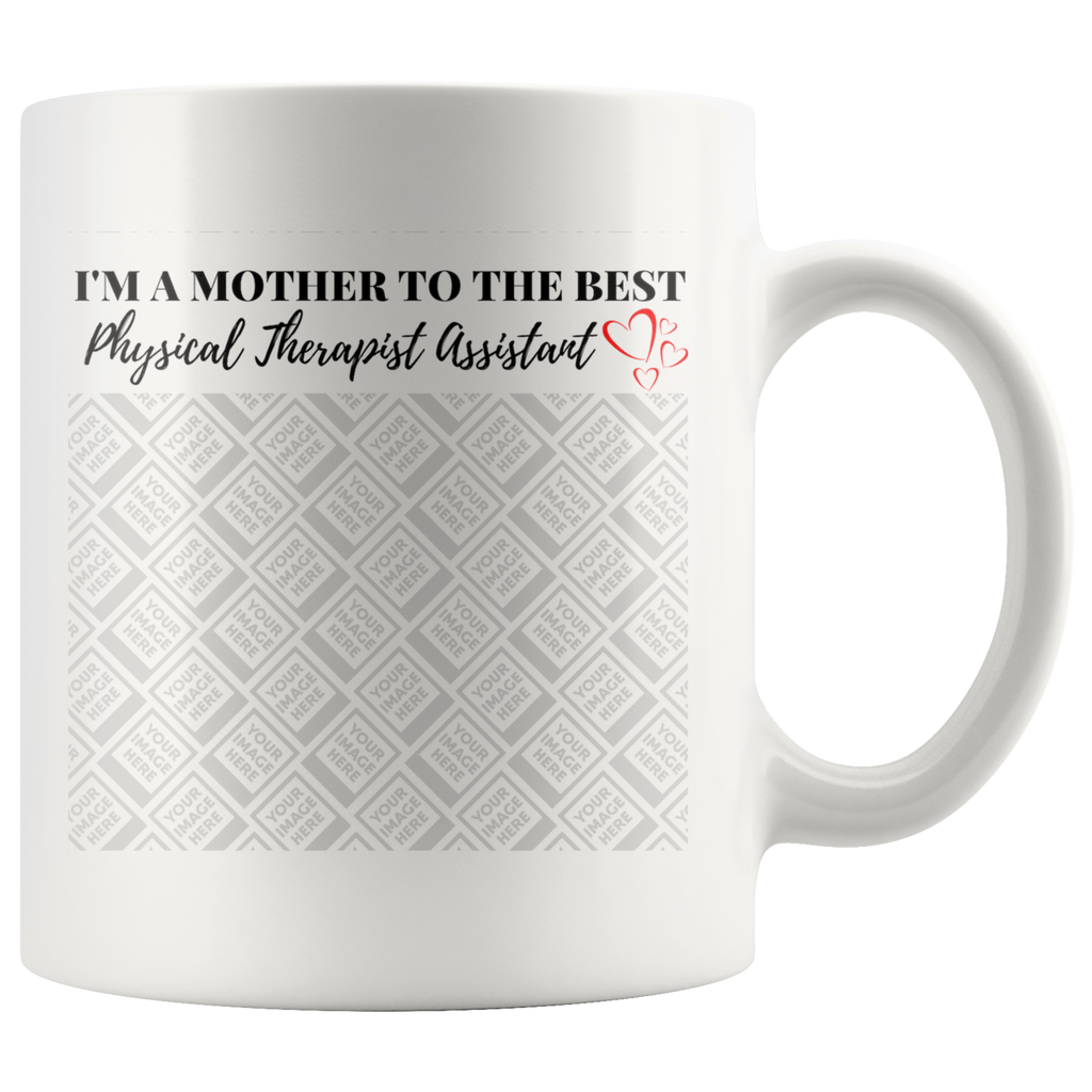 Drinkware Template Mother's Day Coffee Mug- Custom (PTA) - Physio Memes